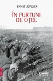 &Icirc;n furtuni de oțel. Ediția a II-a - Paperback brosat - Ernst J&uuml;nger - Corint