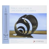 Cumpara ieftin Public Sculpture of Lancashire and Cumbria