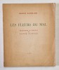 LES FLEURS DU MAL de CHARLES BAUDELAIRE , 1939, exemplar numerotat