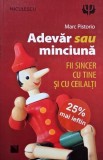 Adevar sau minciuna. Fii sincer cu tine si cu ceilalti - Marc Pistorio