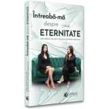 Intreaba-ma despre eternitate, Ana Maria Ducuta, Evrika Publishing