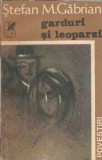 Garduri si leoparzi - Stefan M. Gabrian