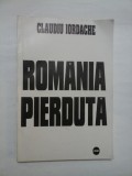 Romania pierduta - Claudiu Iordache