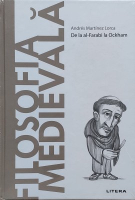 Filosofia Medievala De La Al-farabi La Ockham - Andres Martinez Lorca , E576 foto