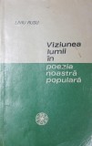 VIZIUNEA LUMII IN POEZIA NOASTRA POPULARA DE LA RESEMNARE LA ACTIUNEA CREATOARE