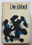 Die Bibel (nach der deutschen Ubersetzung Martin Luthers)