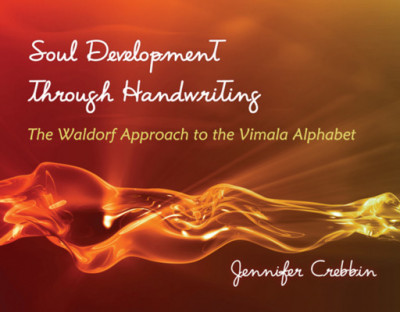 Soul Development Through Handwriting: The Waldorf Approach to the Vimala Alphabet foto