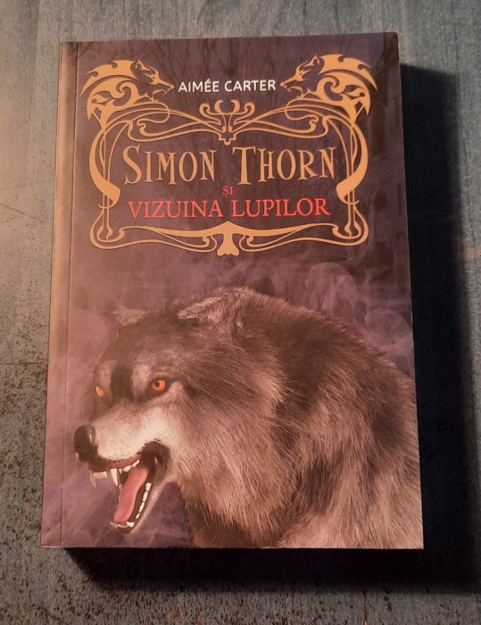 Simon Thorn si vizuina lupilor Aimee Carter