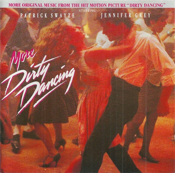 CD - Various &ndash; More Dirty Dancing (More Original Music From The Hit Motion Picture &quot;Dirty Dancing&quot;), Album 1CD-Set 1988, Made in Austria.