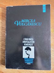 Catre fiinta spiritualitatii romanesti - Mircea Vulcanescu / R4P2S