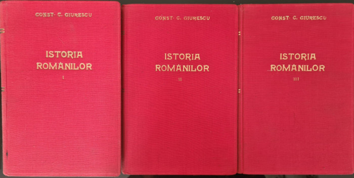 Istoria romanilor (vol. 1, 2/1 si 2/2) - Constantin C. Giurescu