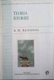 Teoria Istoriei A.D. Xenopol - Editura Fundatiei Culturale Romane, 1997, Cartonata, 362 Pagini
