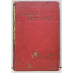 POVESTEA UNEI COROANE DE OTEL de GEORGE COSBUC , EDITIA I , 1899