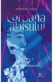 Coroana abisului. Seria Profetia adancurilor Vol.2 - Antonia Suciu