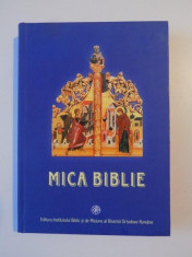 MICA BIBLIE TIPARITA SUB INDRUMAREA SI CU PURTAREA DE GRIJA A PREA FERICITULUI PARINTE TEOCTIST PATRIARHUL BISERICII ORTODOXE ROMANE 2004 foto