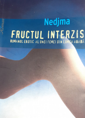 NEDJMA FRUCTUL INTERZIS Romanul erotic al unei femei din lumea araba foto