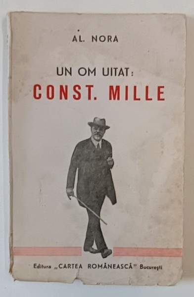 UN OM UITAT : CONST . MILLE de AL . NORA , 1945