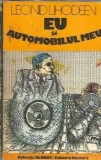Cumpara ieftin Eu si automobilul meu - Leonid Lihodeev