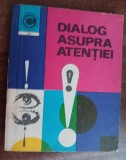 myh 421A - CC38 - Dialog asupra atentiei - Robert Floru - 1971