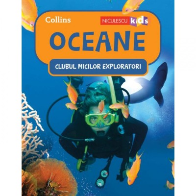 Clubul Micilor Exploratori: Oceane, Colectiv HarperCollins Publishers foto