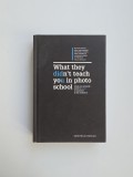 Demetrius Fordham: What They Didn't Teach You In Photo School: The secrets of the trade...,2015 (Ghid de fotografie)