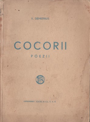 Vasile Demetrius - Cocorii. Poezii (editie princeps) foto