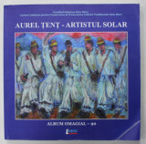 AUREL TENT - ARTISTUL SOLAR , ALBUM OMAGIAL - 90 , APARUTA 2020