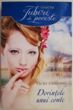 Dorintele unui conte &ndash; Vicky Dreiling - Roman de dragoste