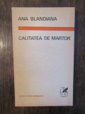 Calitatea de martor - Ana Blandiana