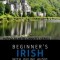 Beginner&#039;s Irish with Online Audio