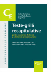 Teste-grila recapitulative pentru examenele de licenta si admitere in profesiile juridice, 2023 Drept civil. Drept procesual civil. Drept penal. Drept foto