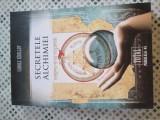 Carole Sedillot - Secretele alchimiei