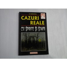 CAZURI REALE CU SPIRITE SI STAFII - V. P. BOROVICKA