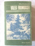 VALEA FRUMOASEI. Tara de dincolo de negura * Imparatia apelor, M. Sadoveanu,1983