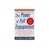 The Power of Full Engagement: Managing Energy, Not Time, Is the Key to High Performance and Personal Renewal