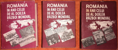 &amp;quot;Romania in anii celui de-al II-lea razboi mondial&amp;quot; - 3 volume, 1989. foto