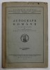 AUTOGRAFE ROMANE , COMUNICARE de I.C. NEGRUZZI , 1923 , PREZINTA INSCRISURI SI SUBLINIERI CU CREIONUL *