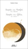 Noapte cu Hamlet. Noapte cu Ofelia - Editura Meteor Press