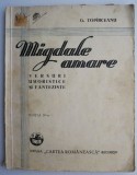 Migdale Amare - G. Toparceanu, Carte Veche, Editie Originala