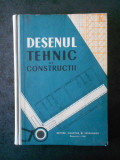 ING. COLIU A. - DESENUL TEHNIC DE CONSTRUCTII (1963, editie cartonata)