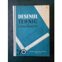 ING. COLIU A. - DESENUL TEHNIC DE CONSTRUCTII (1963, editie cartonata)