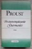 In cautarea timpului pierdut. Guermantes - Marcel Proust - Editura Univers 1989 - Roman beletristica
