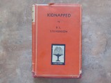 Kidnapped - Robert Louis Stevenson, Ediție Collins Clear-Type Press, Library of Classics (Limba Engleză) cca 1930