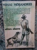 Mihai Mosandrei - Insemnarile unui vanator