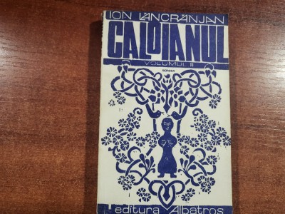 Caloianul vol.2 de Ion Lancranjan foto