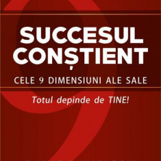 Succesul conștient. Cele 9 dimensiuni ale sale - Paperback brosat - David E. Nielson - Amaltea