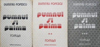 Pumnul si palma (3 volume) - Dumitru Popescu foto