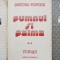 Pumnul si palma (3 volume) - Dumitru Popescu
