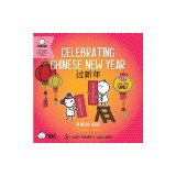 Bitty Bao Celebrating Chinese New Year: A Bilingual Book in English and Mandarin with Simplified Characters and Pinyin