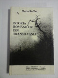 ISTORIA ROMANILOR DIN TRANSILVANIA - Mario Ruffini - traducere Florin CHIRITESCU (dedicatie si autograf)